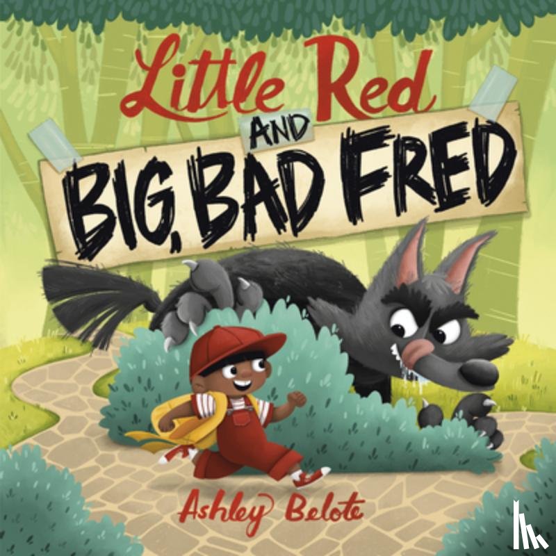 Belote, Ashley - Little Red and Big, Bad Fred