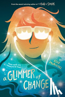 McNicoll, Elle - A Glimmer of Change