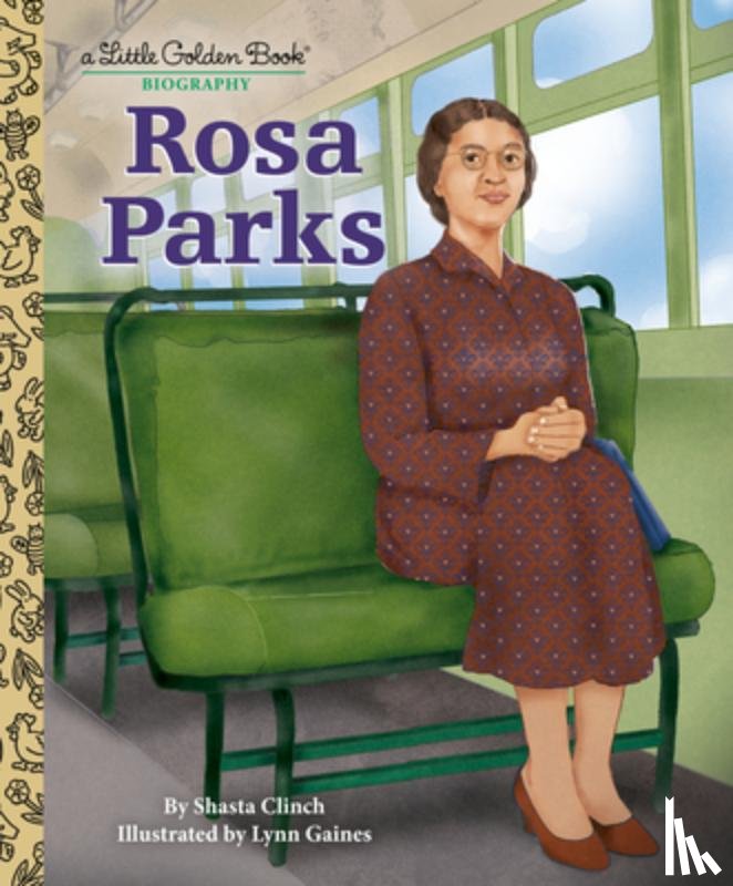 Clinch, Shasta, Gaines, Lynn - Rosa Parks: A Little Golden Book Biography