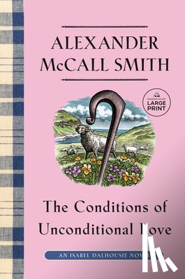 McCall Smith, Alexander - McCall Smith, A: Conditions of Unconditional Love