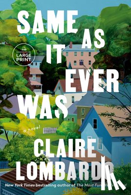 Lombardo, Claire - Same As It Ever Was