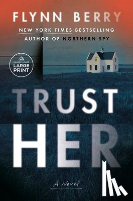 Berry, Flynn - Trust Her