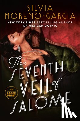 Moreno-Garcia, Silvia - The Seventh Veil of Salome
