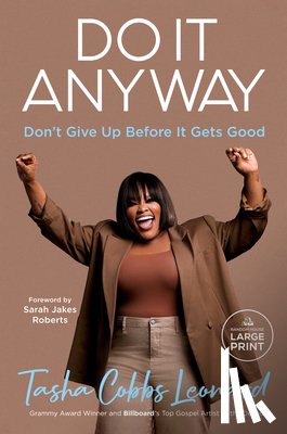 Cobbs Leonard, Tasha - Do It Anyway: Don't Give Up Before It Gets Good