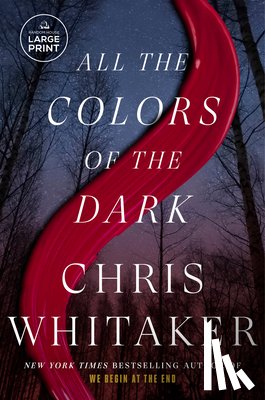 Whitaker, Chris - All the Colors of the Dark