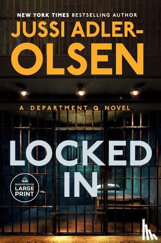 Adler-Olsen, Jussi - Locked in: A Department Q Novel
