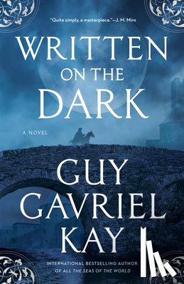 Kay, Guy Gavriel - Written on the Dark