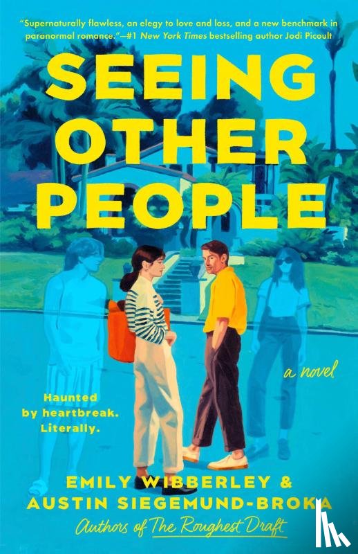 Wibberley, Emily, Siegemund-Broka, Austin - Seeing Other People