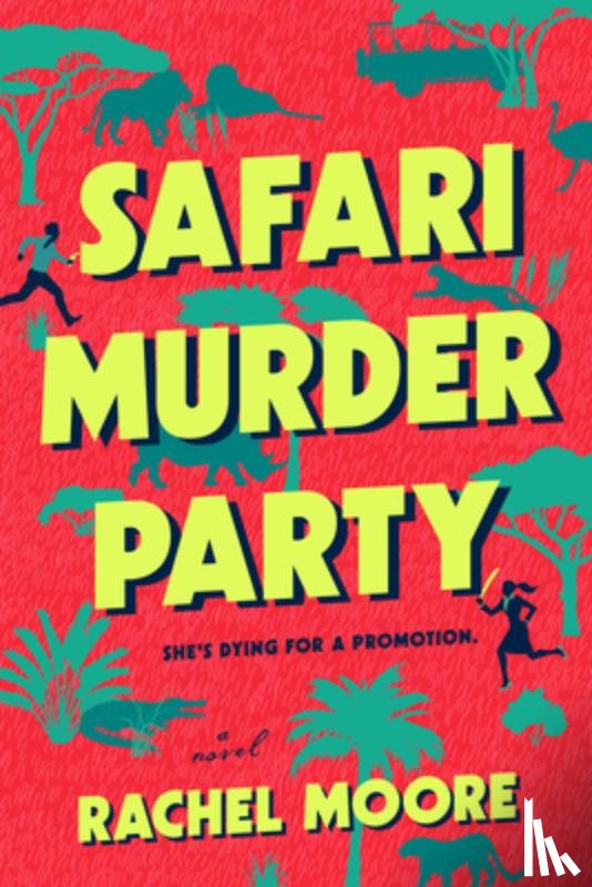 Moore, Rachel - Safari Murder Party