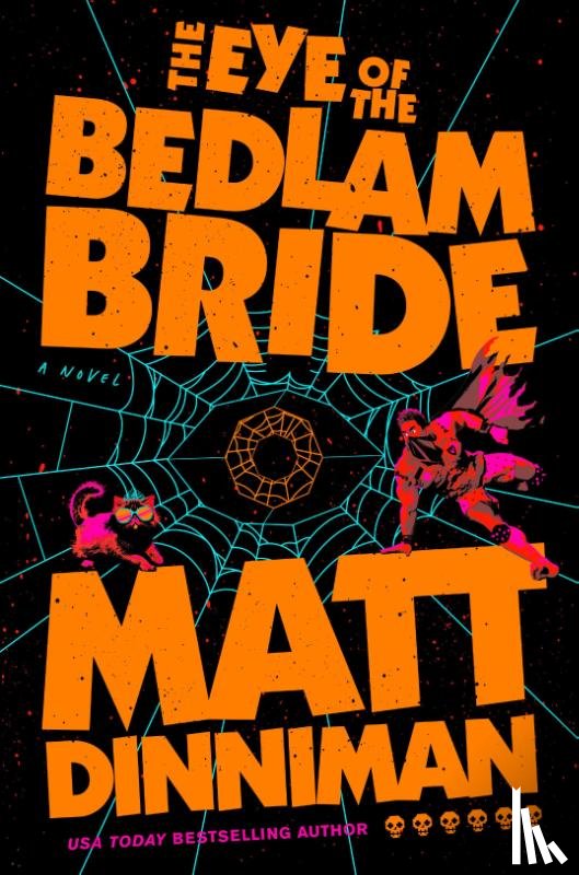 Dinniman, Matt - The Eye of the Bedlam Bride