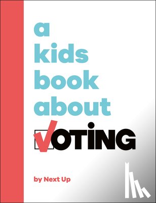 Next Up - A Kids Book about Voting