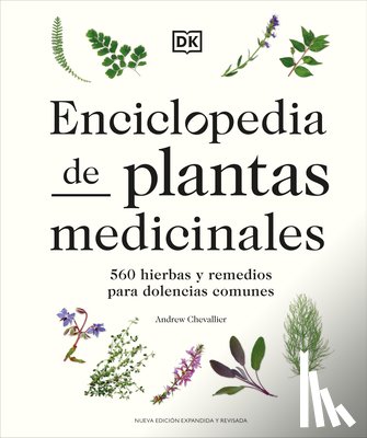 Chevallier, Andrew - Enciclopedia de Plantas Medicinales (Encyclopedia of Herbal Medicine)