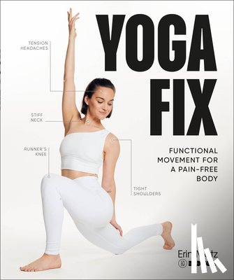 Motz, Erin - Yoga Fix: Functional Movement for a Pain-Free Body