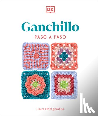Montgomerie, Claire - Ganchillo Paso a Paso (Crochet Stitches Step-By-Step)