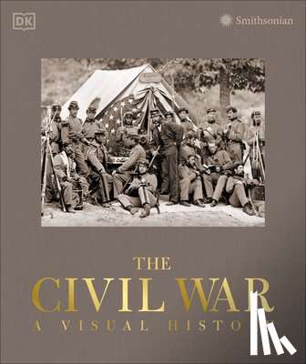 DK - The Civil War: A Visual History