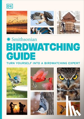 DK - Birdwatching Guide: Turn Yourself Into a Birdwatching Expert
