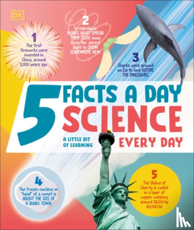 DK - 5 Facts a Day Science: A Little Bit of Learning Every Day
