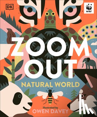 Davey, Owen - Zoom Out Natural World: Discover 12 Iconic Animals and Their Incredible Ecosystems