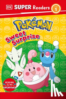 DK - DK Super Readers Level 1 Pokémon Sweet Surprise!