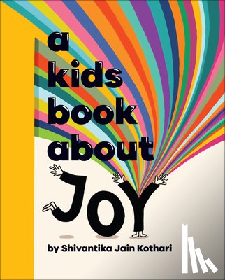 Kothari, Shivantika Jain - A Kids Book about Joy