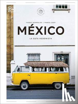 DK - México (Pequeños Atlas Hedonistas)