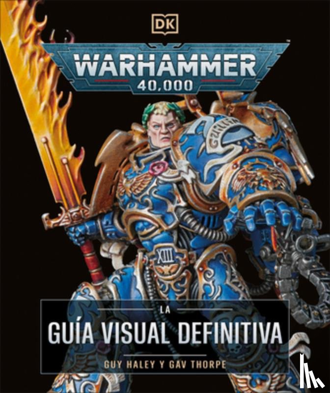 Thorpe, Gavin - Warhammer 40,000 La Guía Visual Definitiva (the Ultimate Guide)