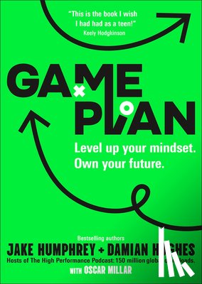 Humphrey, Jake - Game Plan: Level Up Your Mindset. Own Your Future.