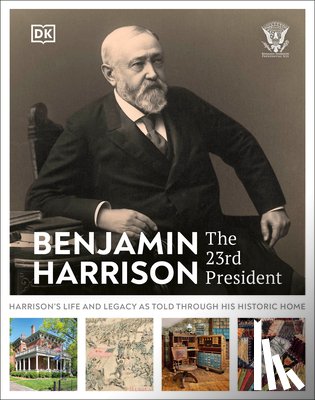 DK - Benjamin Harrison: The 23rd President