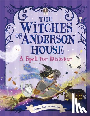 Poh, Jennie - The Witches of Anderson House: A Spell for Disaster