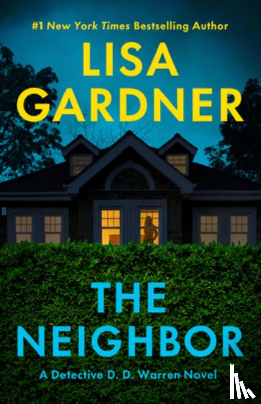 Gardner, Lisa - The Neighbor
