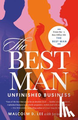 Lee, Malcolm D. - The Best Man: Unfinished Business