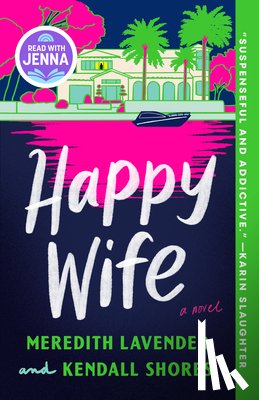 Lavender, Meredith - Happy Wife: A Read with Jenna Pick