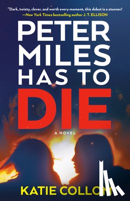 Collom, Katie - Peter Miles Has to Die
