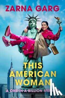 Garg, Zarna - This American Woman