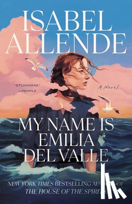 Allende, Isabel - My Name Is Emilia del Valle