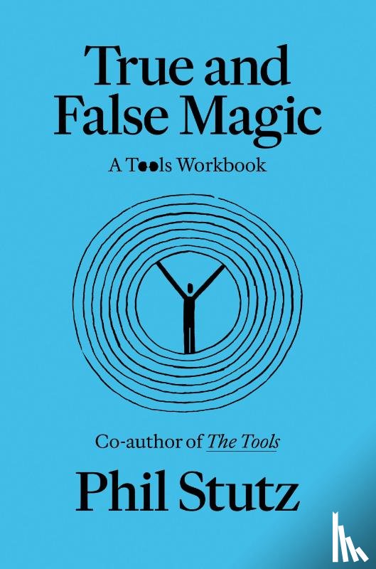 Stutz, Phil, Loehnen, Elise - True and False Magic