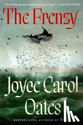 Oates, Joyce Carol - The Frenzy