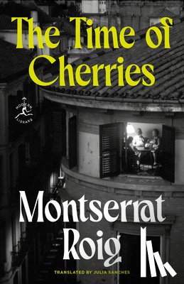 Roig, Montserrat - The Time of Cherries