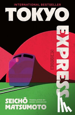 Matsumoto, Seicho - Tokyo Express