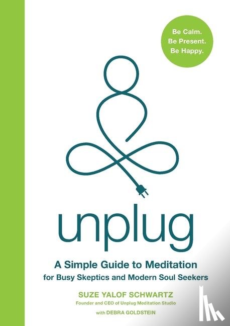 Schwartz, Suze Yalof, Goldstein, Debra - Unplug