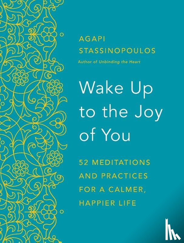 Stassinopoulos, Agapi - Wake Up to the Joy of You