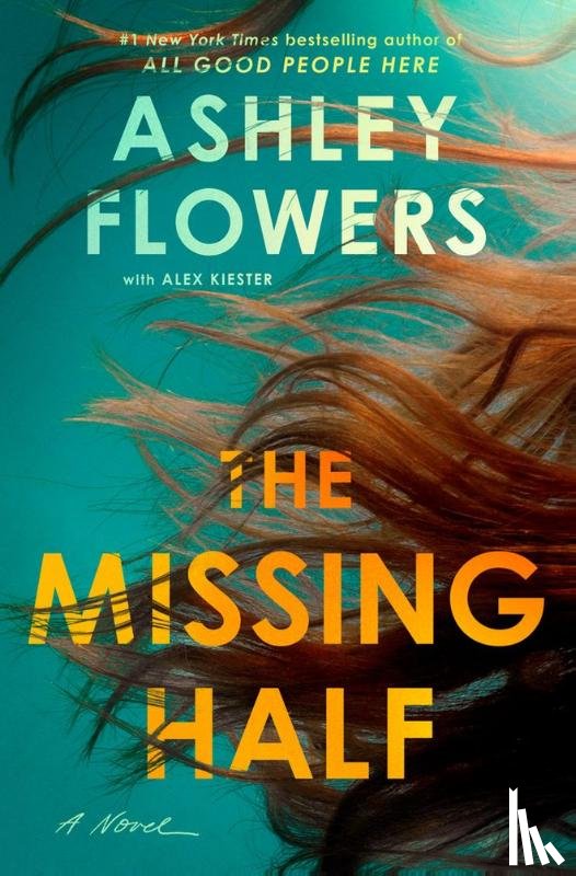 Flowers, Ashley - The Missing Half