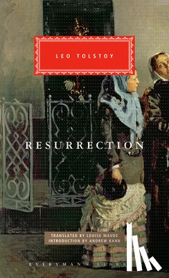 Tolstoy, Leo - Resurrection: Introduction by Andrew Kahn