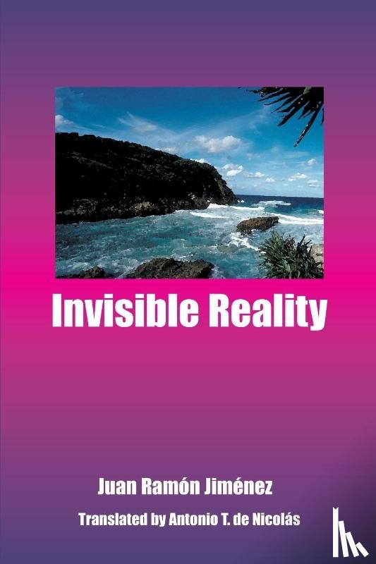 Jimenez, Juan Ramon - Invisible Reality