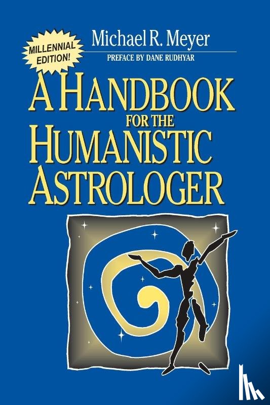 Meyer, Michael R - Handbook for the Humanistic Astrologer