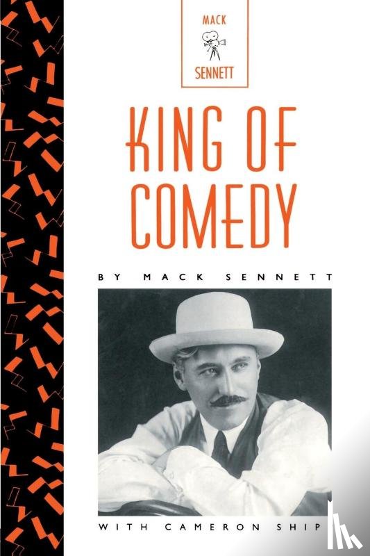 Sennett, Mack - King of Comedy