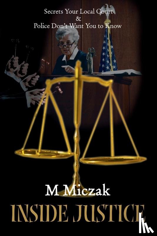Miczak, M J - Inside Justice