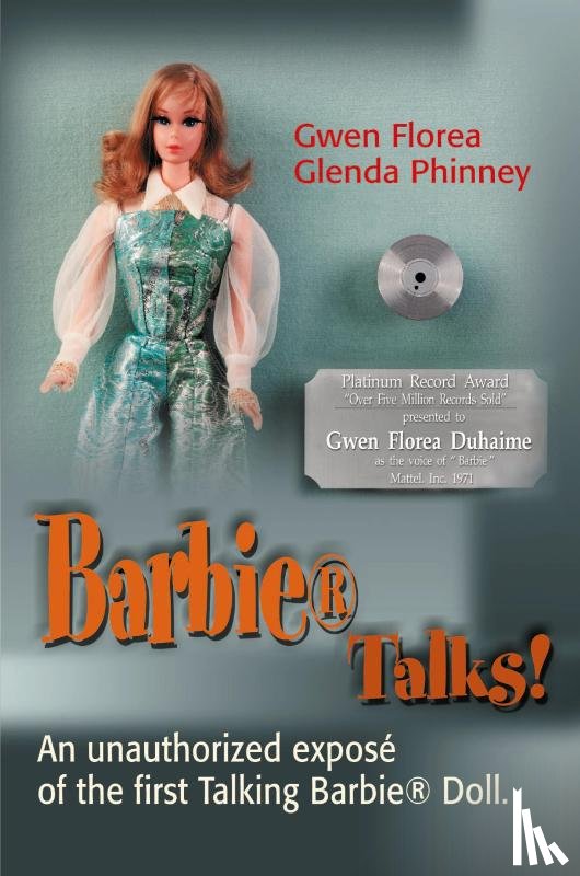 Florea, Gwen, Phinney, Glenda - Barbie Talks!