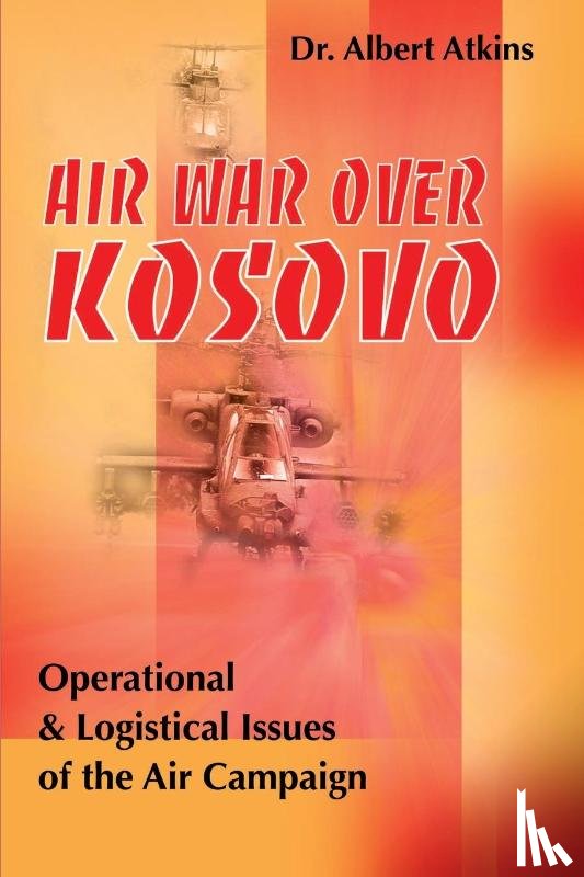 Atkins, Albert - Air War Over Kosovo