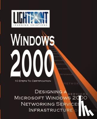 Iuniverse Com - Designing a Microsoft Windows 2000 Networking Services Infrastructure